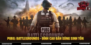 Ảnh nền PUBG: BATTLE GROUNDS