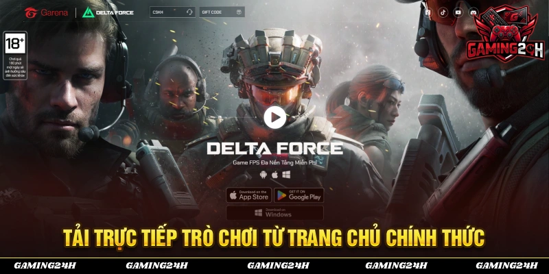 Trò chơi Delta Force hỗ trợ tải trực tiếp dễ dàng từ trang chủ chính thức