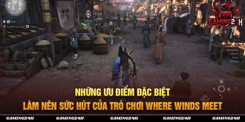 Những ưu điểm đặc biệt nổi bật làm nên sức hút của trò chơi Where Winds Meet